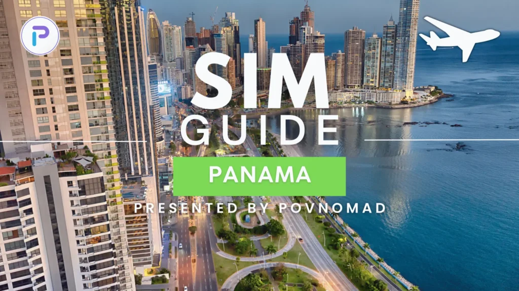 Panama SIM Guide POVNOMAD